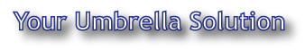 Your Umbrella Solution